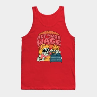 Act Your Wage! Tank Top